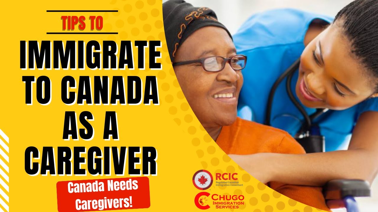 How To Immigrate to Canada As A Caregiver