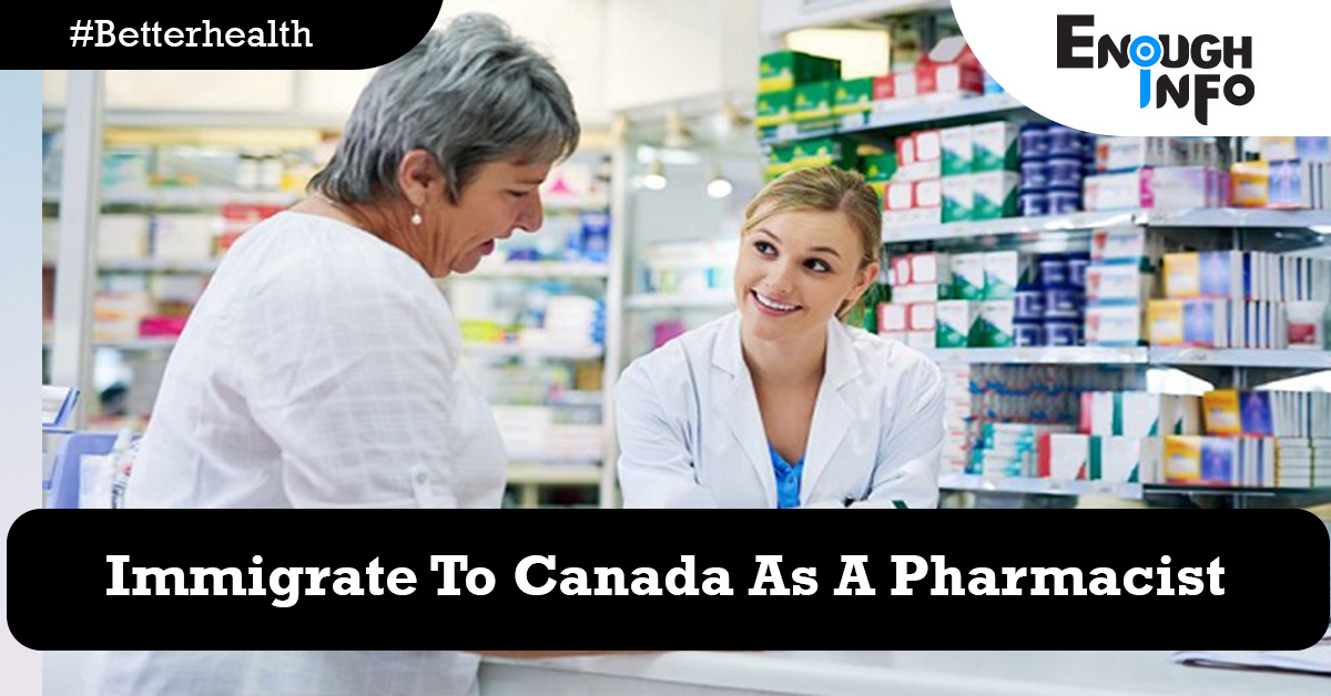 Immigrate To Canada As A Pharmacist