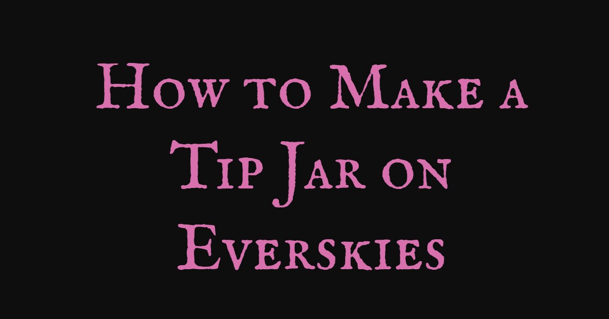 How to Make a Tip Jar on Everskies