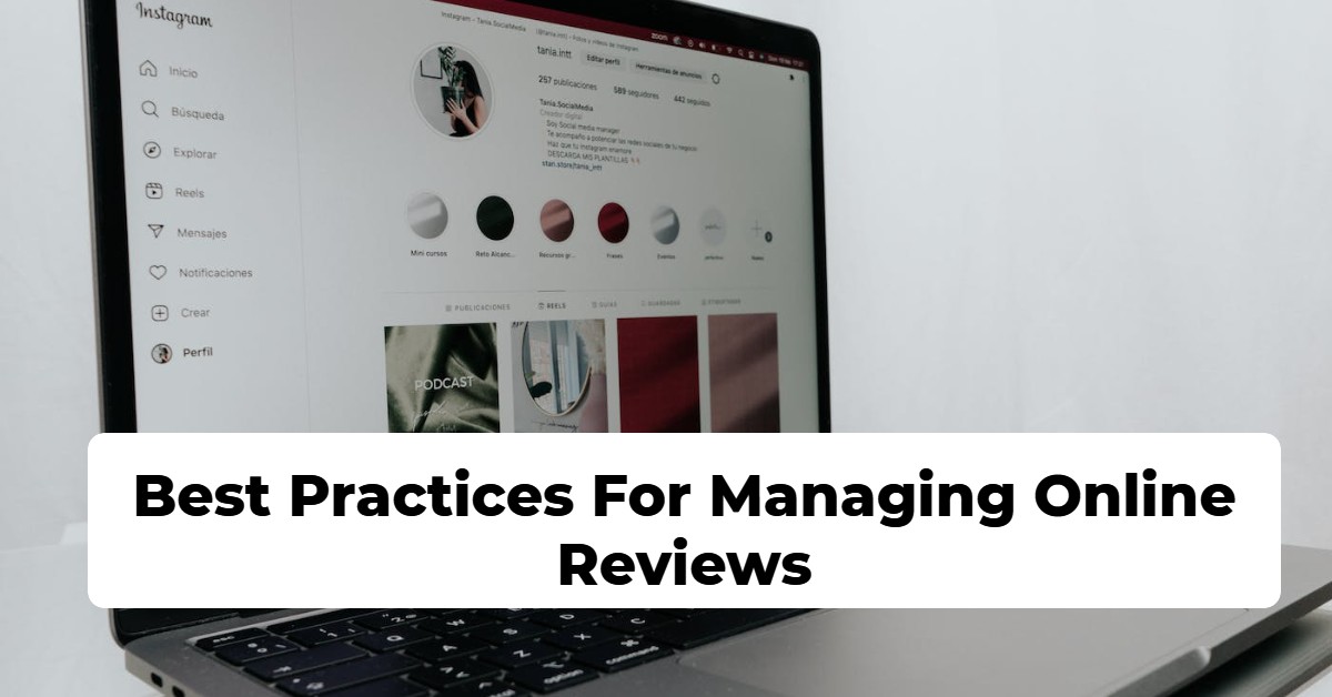 Best Practices For Managing Online Reviews