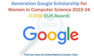 Generation Google Scholarships EMEA For Women In Computer Science | How To Apply