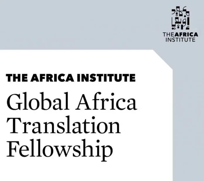 Africa Institute Global Africa Translation Fellowship for African Students 2024 – Apply Now