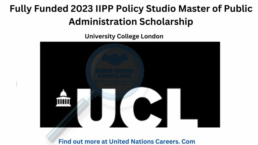 Fully Funded 2023 IIPP Policy Studio Master of Public Administration Scholarship