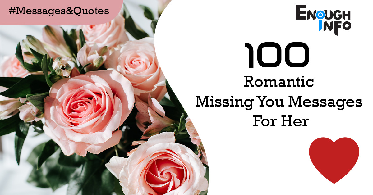 100 Romantic Missing You Messages For Her