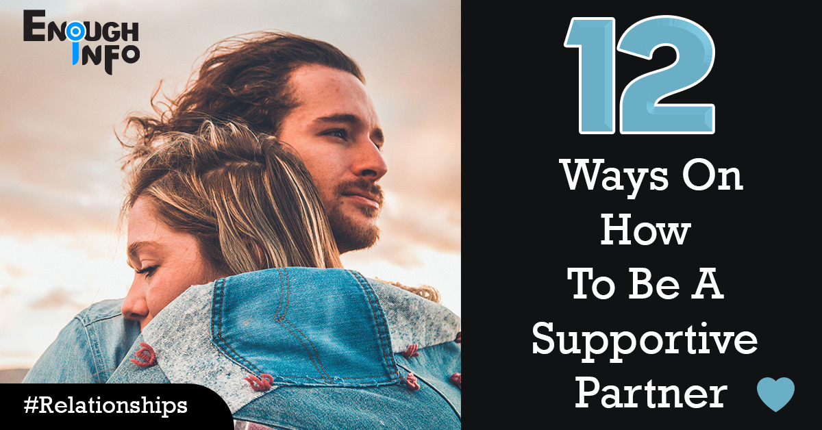 12 Ways On How To Be A Supportive Partner