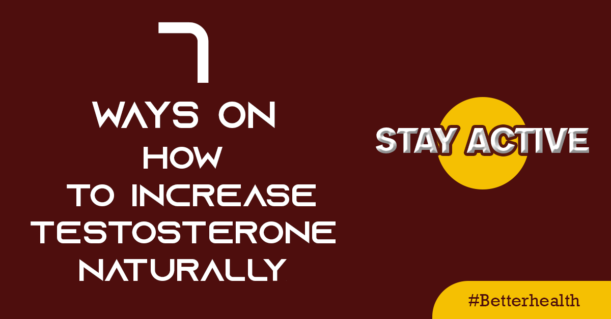 7 Ways On How To Increase Testosterone Naturally