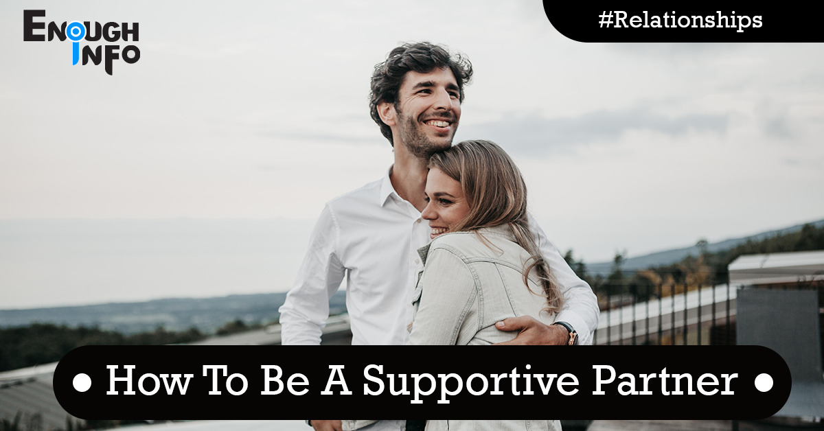 How To Be A Supportive Partner