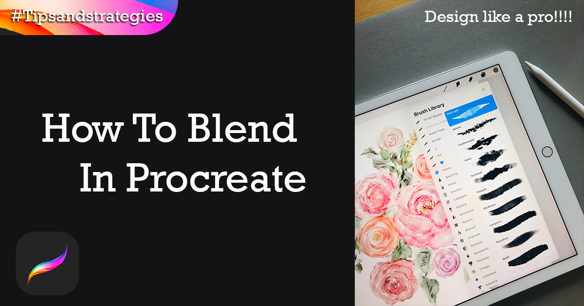 How To Blend In Procreate(All You Need To Know)