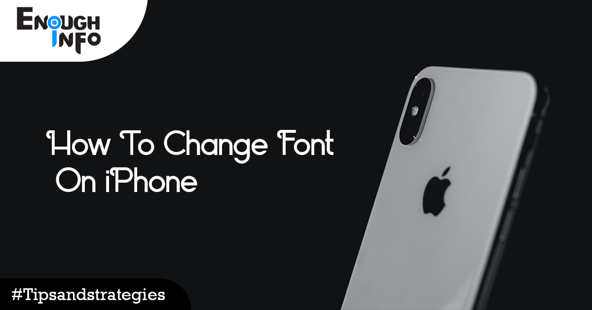 How To Change Font On iPhone