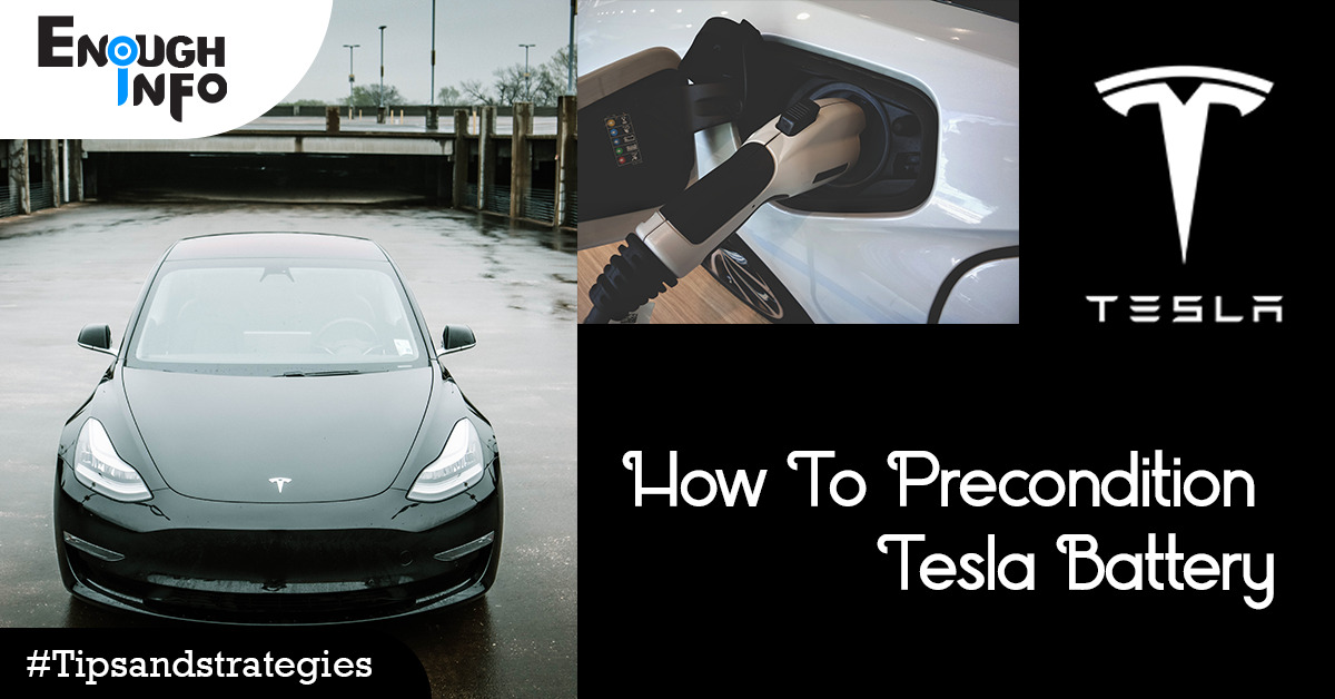 How To Precondition Tesla Battery