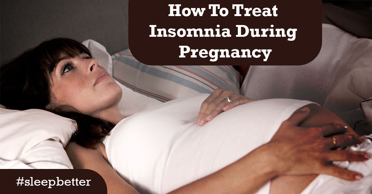 How To Treat Insomnia During Pregnancy