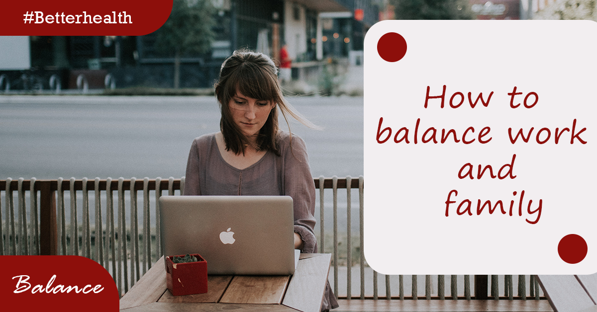 How To Balance Work And Family(The Ultimate Guide)