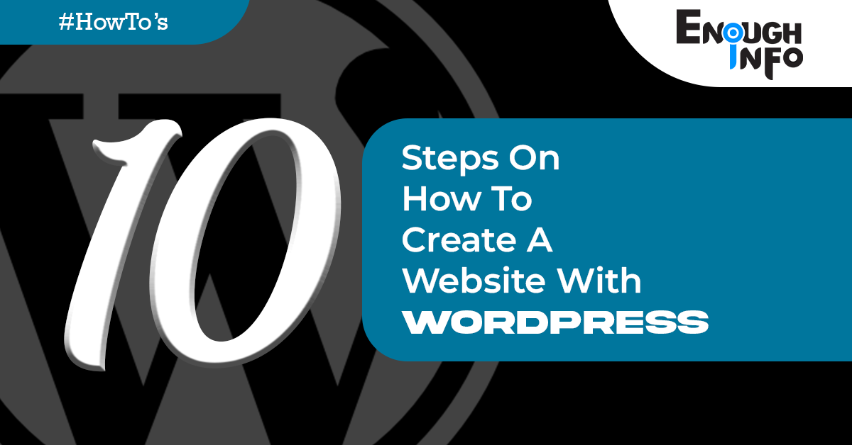 10 Steps On How To Create A Website With WordPress