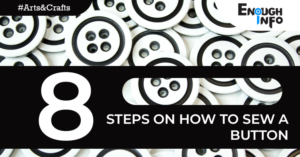 8 Steps On How To Sew A Button