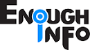 EnoughInfo - Daily information and reference blog
