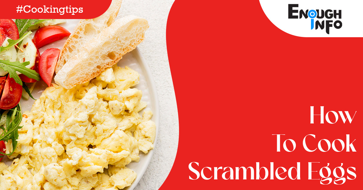 How To Cook Scrambled Eggs