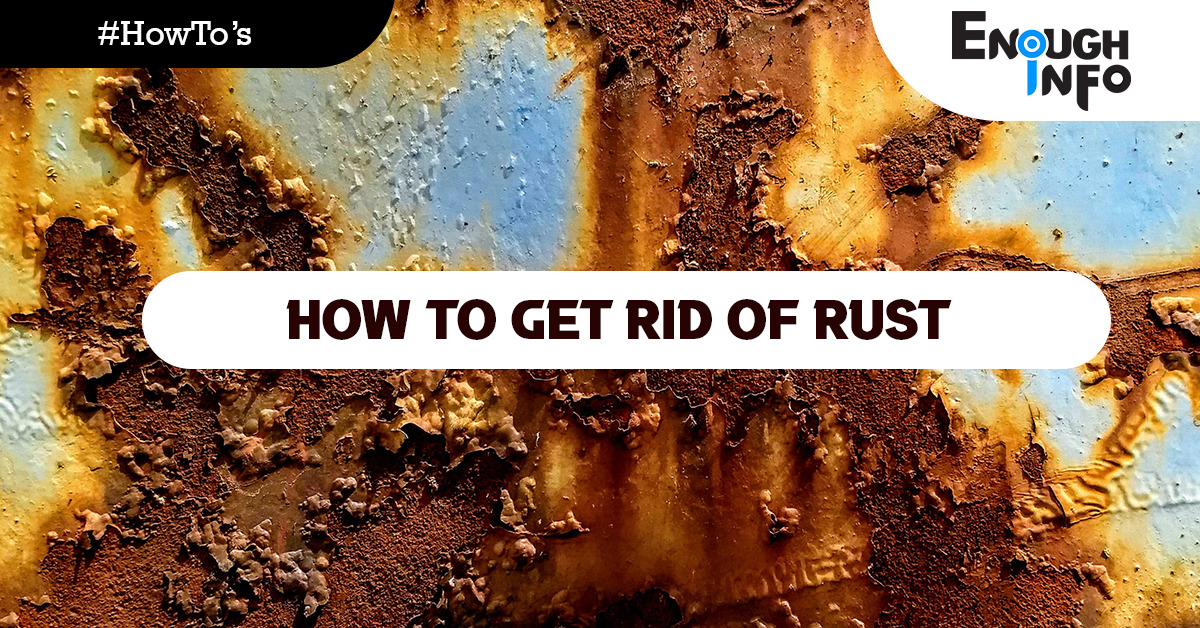 How To Get Rid Of Rust