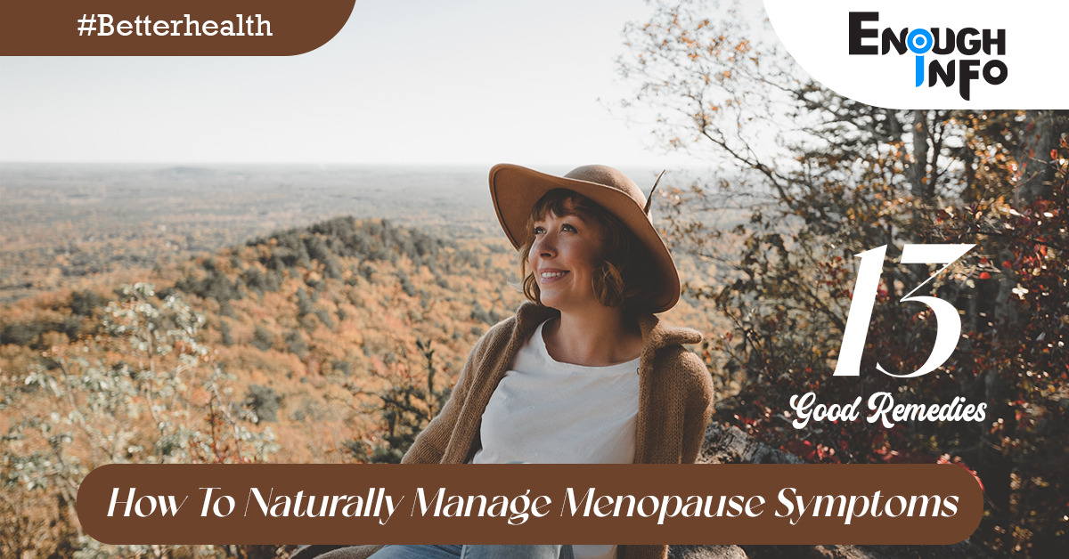 How To Naturally Manage Menopause Symptoms (13 Remedies)