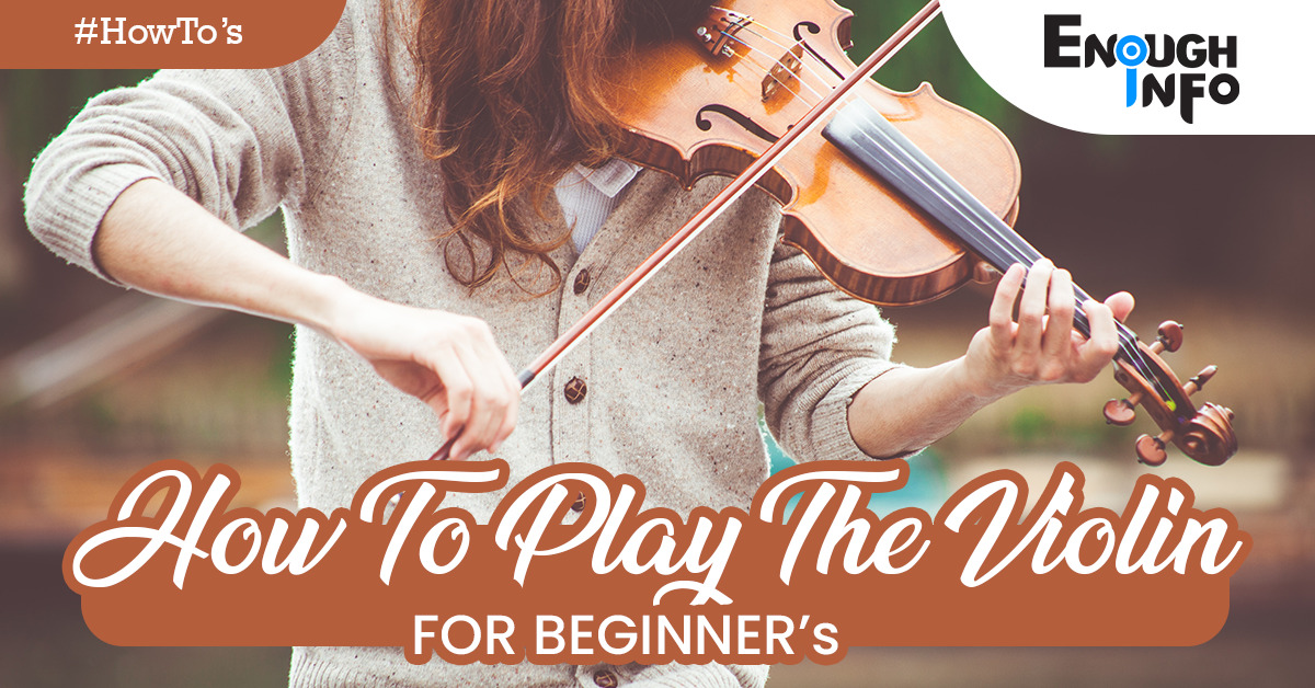 How To Play The Violin For Beginners