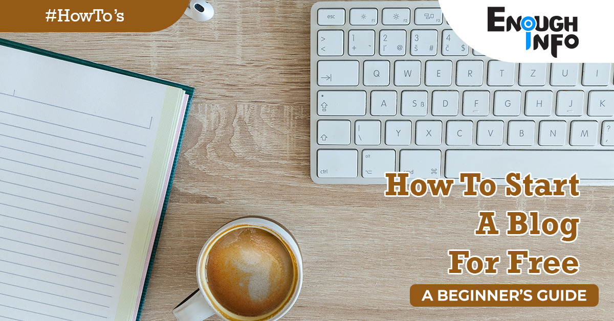 How To Start A Blog For Free (A Beginner's Guide)