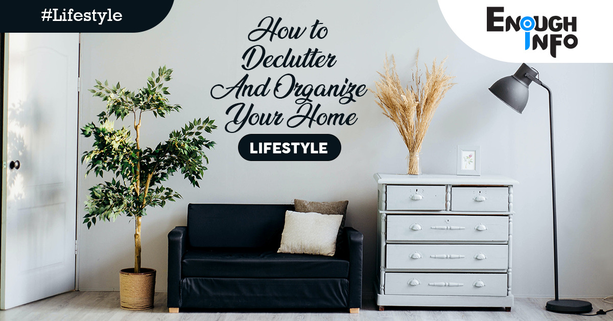 How to Declutter And Organize Your Home
