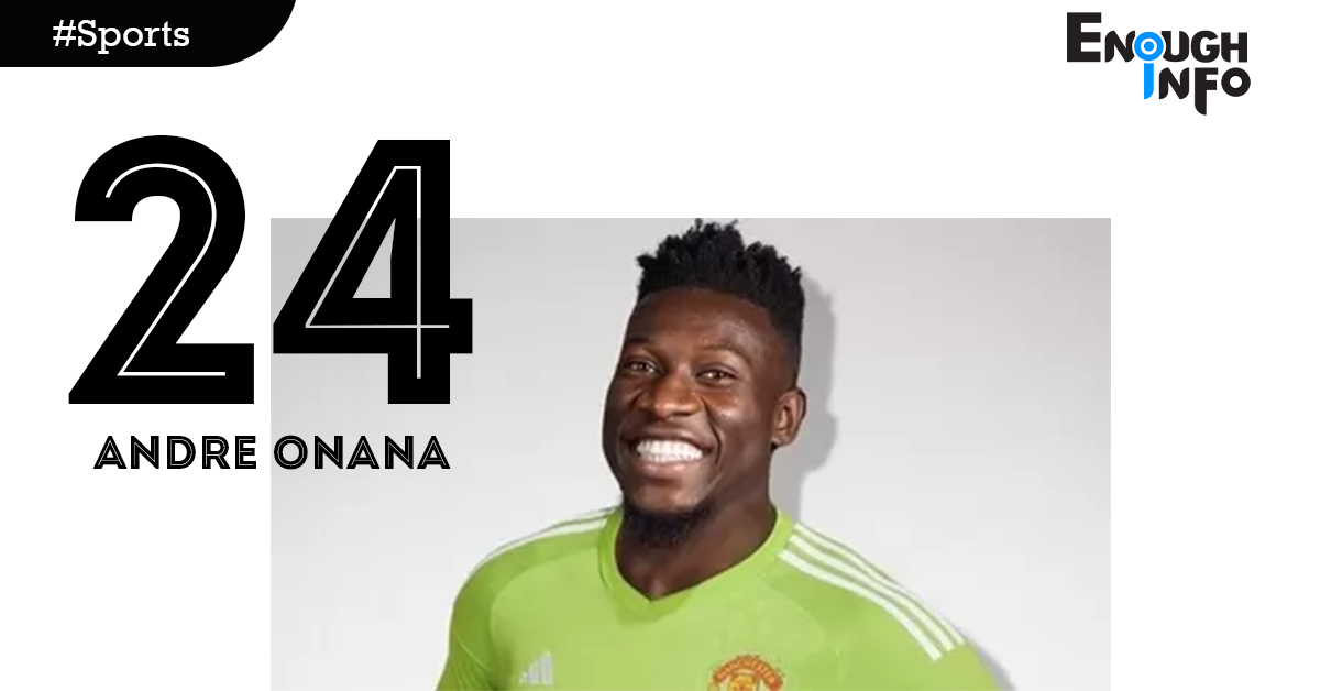 Andre Onana explains why he chose the 24 shirt at Man Utd