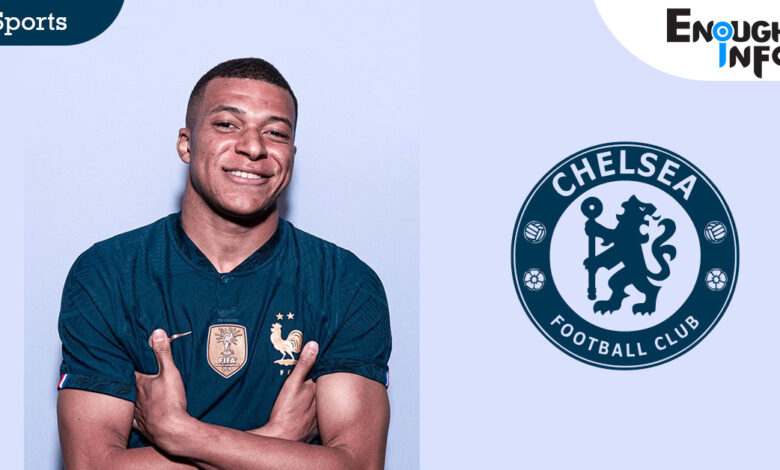 Chelsea enters the chase for Kylian Mbappe