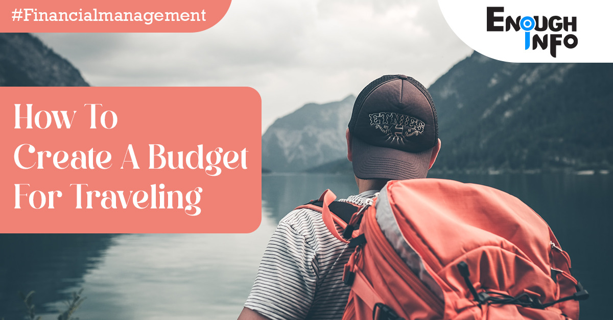 How To Create A Budget For Traveling