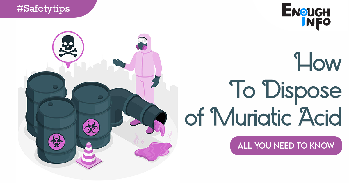 How To Dispose of Muriatic Acid