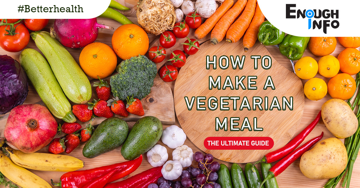How To Make A Vegetarian Meal