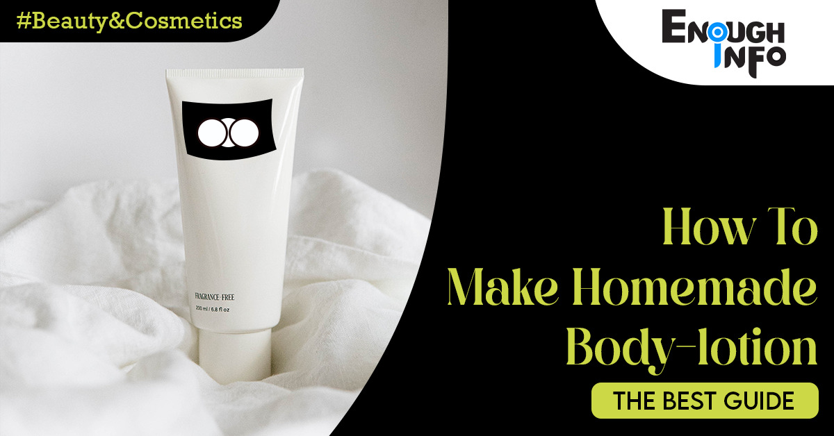 How To Make Homemade Body Lotion