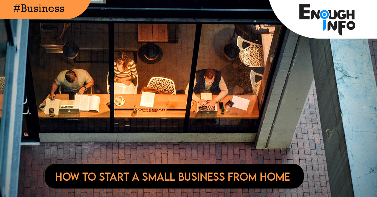 How To Start A Small Business From Home