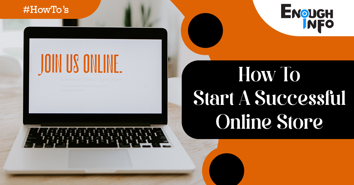 How To Start A Successful Online Store
