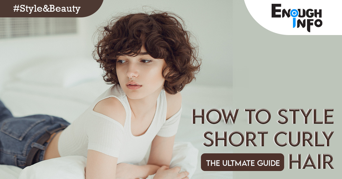 How To Style Short Curly Hair