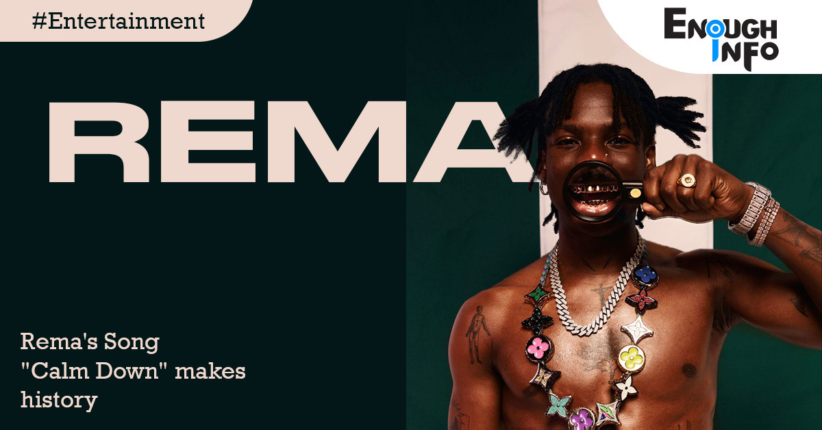 Rema's Song "Calm Down" makes history as the most-streamed African song in the US as the most-streamed African song in the US