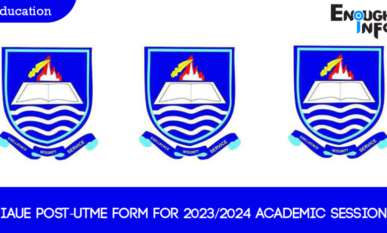 IAUE Post-UTME Form For 2023/2024 Academic Session