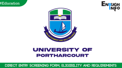 UNIPORT Direct Entry Screening Form, Eligibility and Requirements