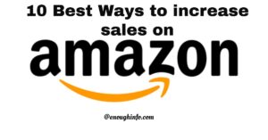 10 Best ways to Increase Sales on Amazon
