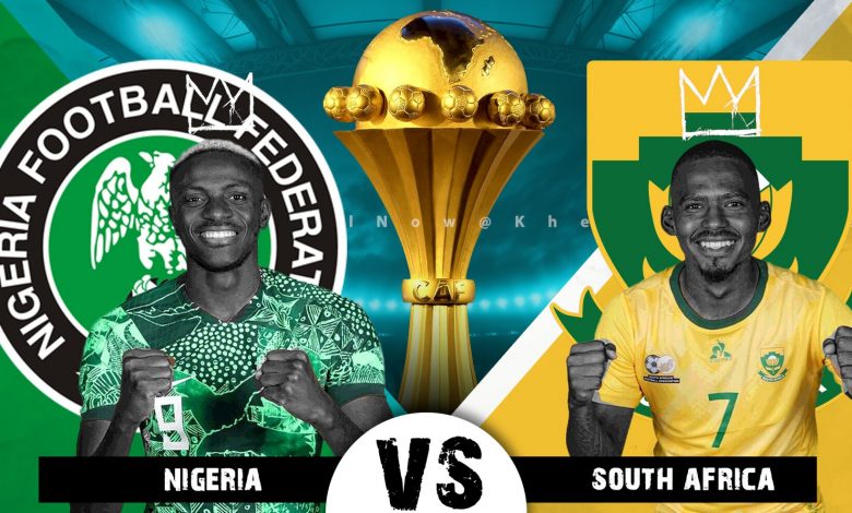 AFCON: Nigeria vs South Africa – preview, head-to-head, kickoff time
